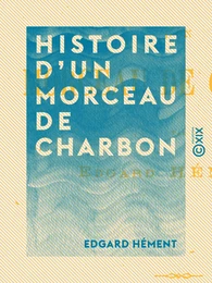 Histoire d'un morceau de charbon