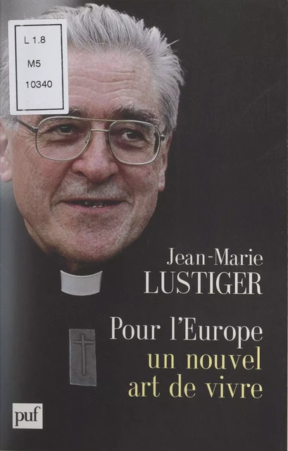 Pour l'Europe - Jean-Marie Lustiger - (Presses universitaires de France) réédition numérique FeniXX