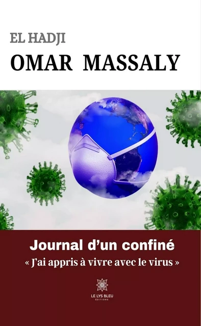 Le journal d'un confiné - El Hadji Omar Massaly - Le Lys Bleu Éditions