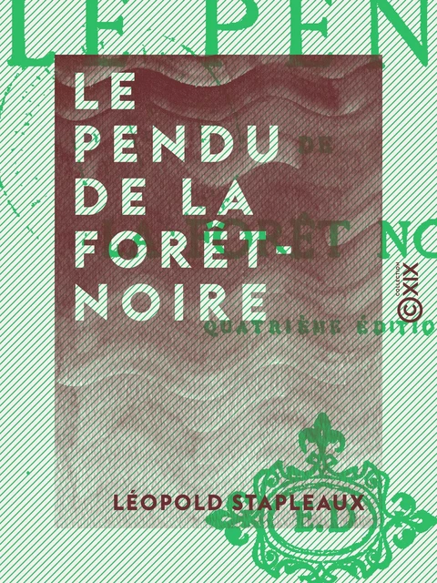 Le Pendu de la Forêt-Noire - Léopold Stapleaux - Collection XIX