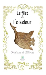 Le filet de l’oiseleur