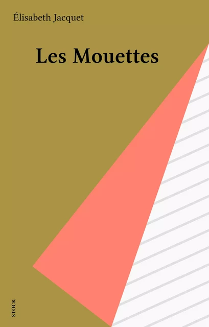 Les Mouettes - Élisabeth Jacquet - Stock (réédition numérique FeniXX)