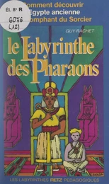 Le labyrinthe des Pharaons