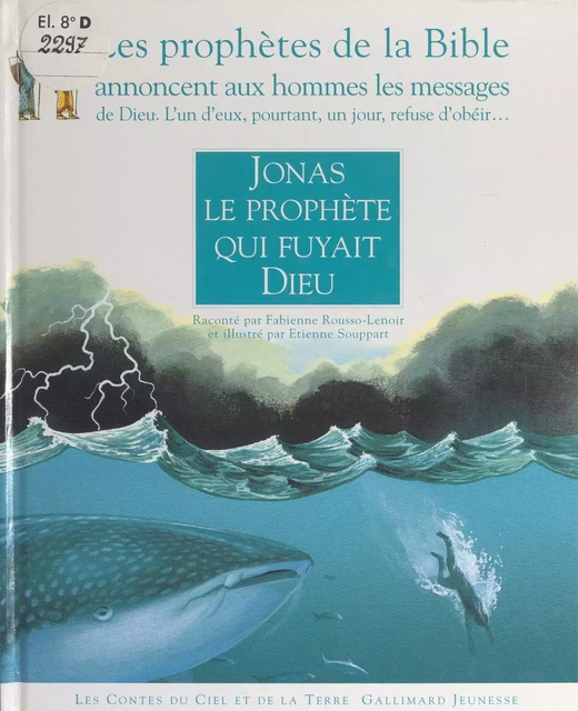 Jonas, le prophète qui fuyait Dieu - Fabienne Rousso-Lenoir - (Gallimard Jeunesse) réédition numérique FeniXX