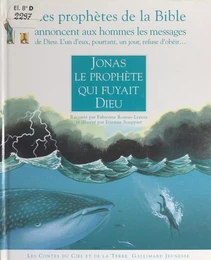 Jonas, le prophète qui fuyait Dieu