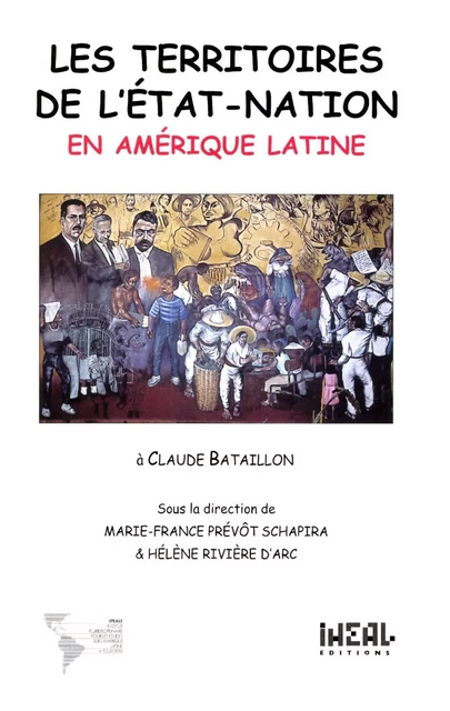 Les territoires de l’État-nation en Amérique latine -  - Éditions de l’IHEAL