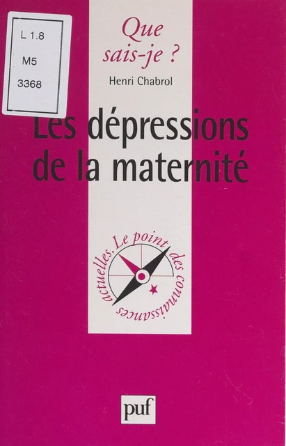 Les dépressions de la maternité - Henri Chabrol - (Presses universitaires de France) réédition numérique FeniXX