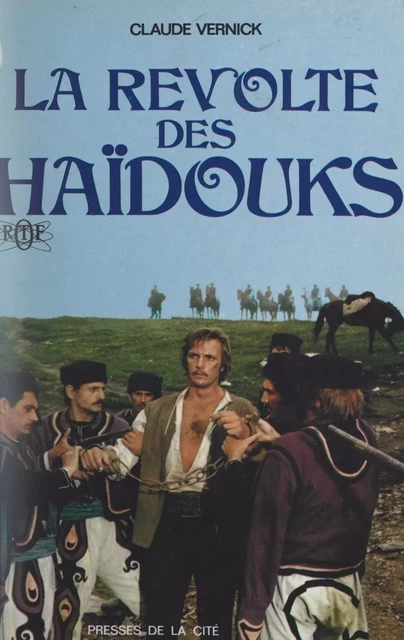 La révolte des Haïdouks - Claude Vernick - (Presses de la Cité) réédition numérique FeniXX