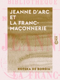 Jeanne d'Arc et la franc-maçonnerie