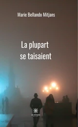 La plupart se taisaient