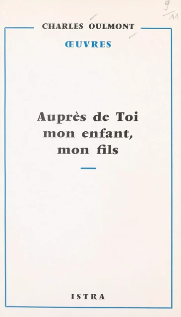 Auprès de toi, mon enfant, mon fils - Charles Oulmont - (Istra) réédition numérique FeniXX