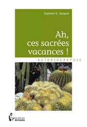 Ah, ces sacrées vacances!