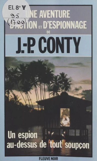 Un espion au-dessus de tout soupçon - Jean-Pierre Conty - (Fleuve Éditions) réédition numérique FeniXX