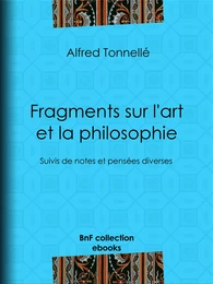 Fragments sur l'art et la philosophie