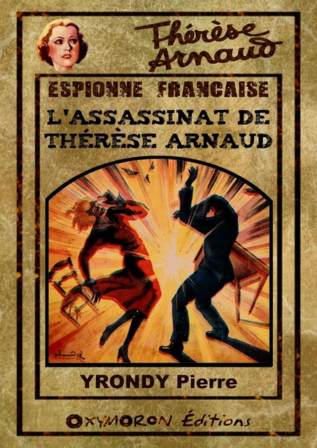 L'assassinat de Thérèse Arnaud - Pierre Yrondy - OXYMORON Éditions