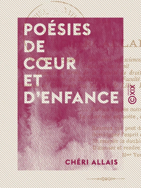 Poésies de cœur et d'enfance - Chéri Allais - Collection XIX