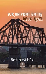 Sur un pont entre deux rives