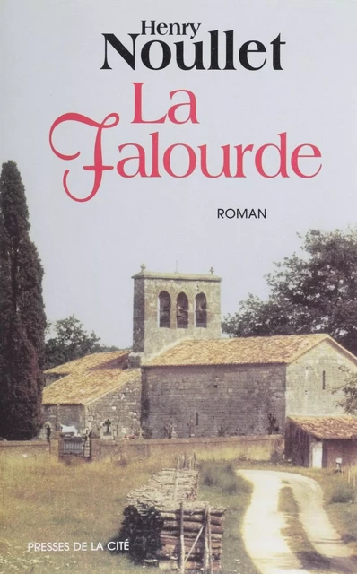 La Falourde - Henry Noullet - Presses de la Cité (réédition numérique FeniXX)