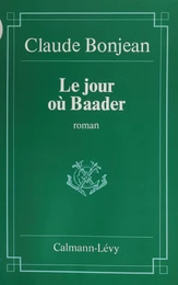 Le Jour où Baader