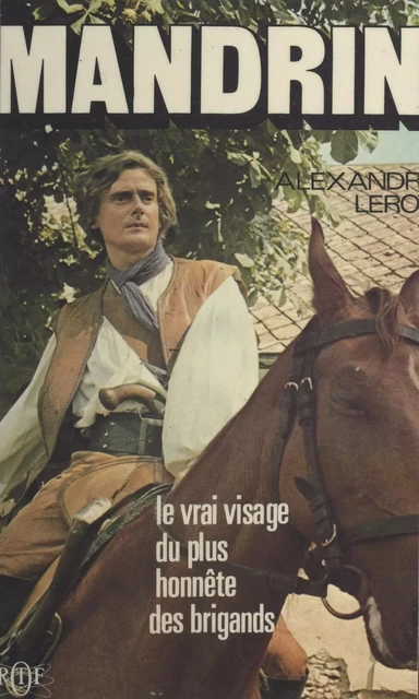 Mandrin - Alexandre Leroy - (Presses de la Cité) réédition numérique FeniXX