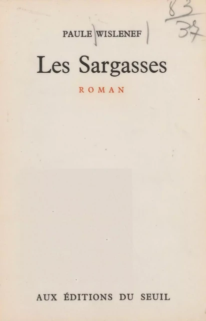 Les sargasses - Paule Wislenef - Seuil (réédition numérique FeniXX) 