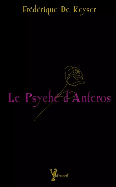 Le Psyché D'Anteros - Frédérique de Keyser - Erato Editions