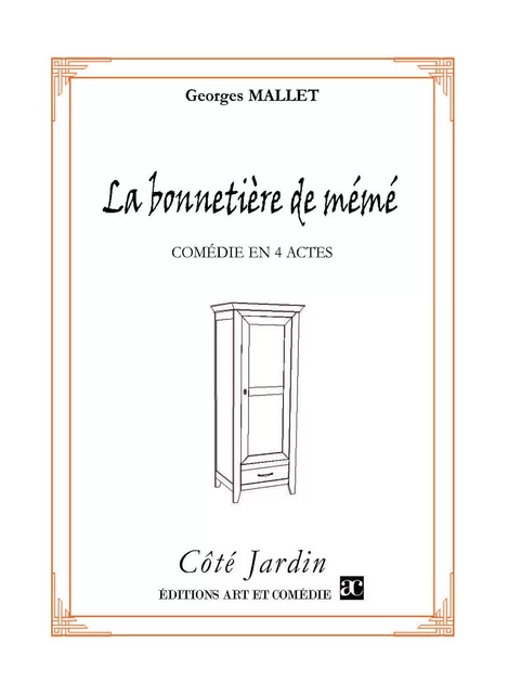 La bonnetière de Mémé - Georges Mallet - Librairie Théâtrale