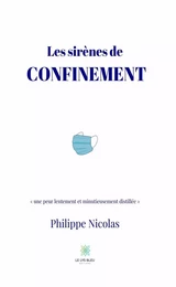 Les sirènes de confinement