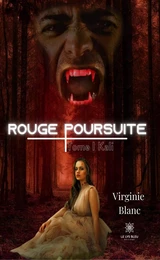 Rouge Poursuite : Tome 1 - Kali