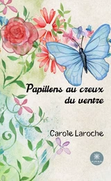 Papillons au creux du ventre