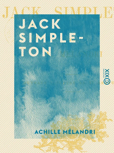 Jack Simpleton - Achille Mélandri - Collection XIX