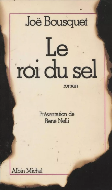 Le Roi du sel - Joë Bousquet - Albin Michel (réédition numérique FeniXX)