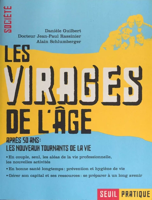 Les virages de l'âge - Danièle Guilbert, Jean-Paul Rassinier, Alain Schlumberger - Seuil (réédition numérique FeniXX)