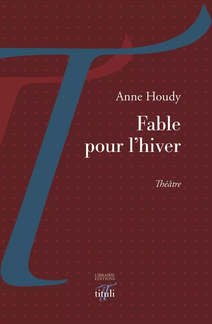 Fable pour l'hiver - Anne Houdy - Librairie éditions tituli