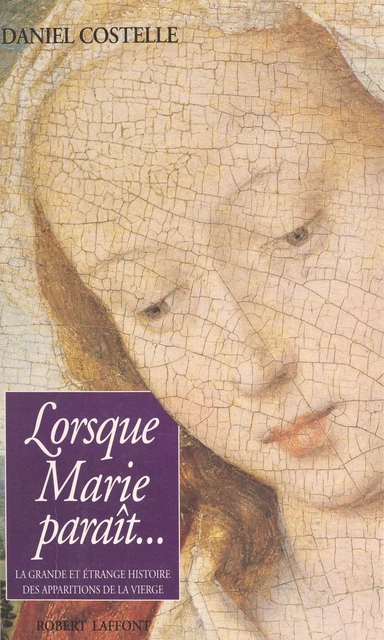 Lorsque Marie paraît - Daniel Costelle - (Robert Laffont) réédition numérique FeniXX