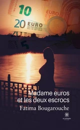 Madame euros et les deux escrocs