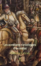 Les aventures victorieuses d’un soldat