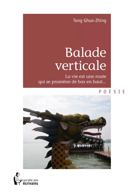 Balade verticale - Tong Ghuo-Zhing - Société des écrivains