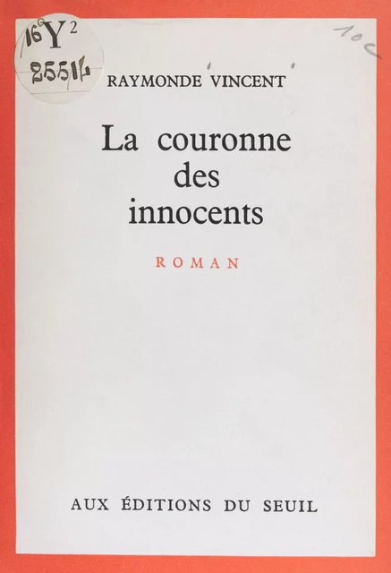 La couronne des innocents - Raymonde Vincent - Seuil (réédition numérique FeniXX)