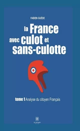 La France avec culot et sans-culotte - Tome 1