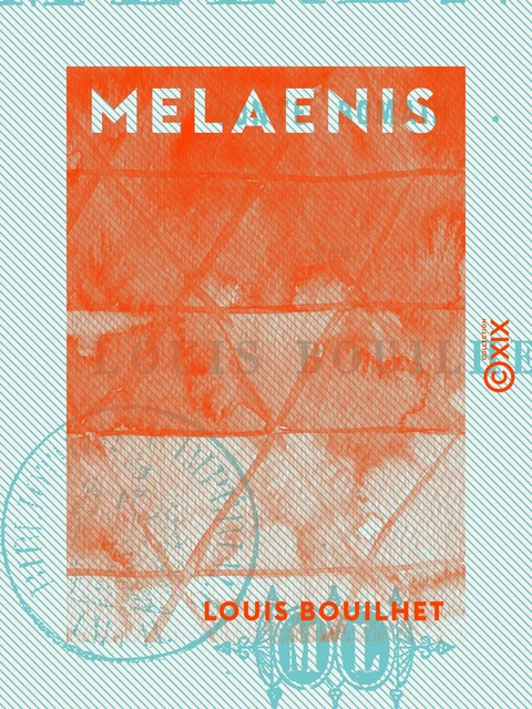 Melaenis - Conte romain - Louis Bouilhet - Collection XIX