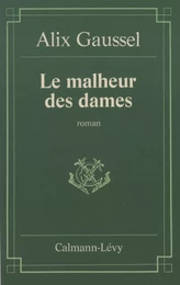 Le Malheur des dames