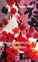 Sept histoires d'ici et d'ailleurs