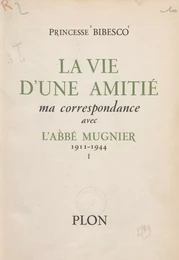 La vie d'une amitié (1)