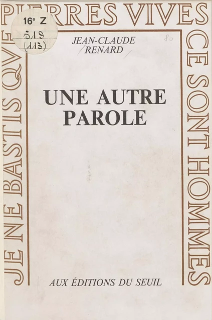 Une autre parole - Jean-Claude Renard - Seuil (réédition numérique FeniXX)