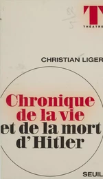 Chronique de la vie et de la mort d'Hitler