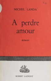 A perdre amour