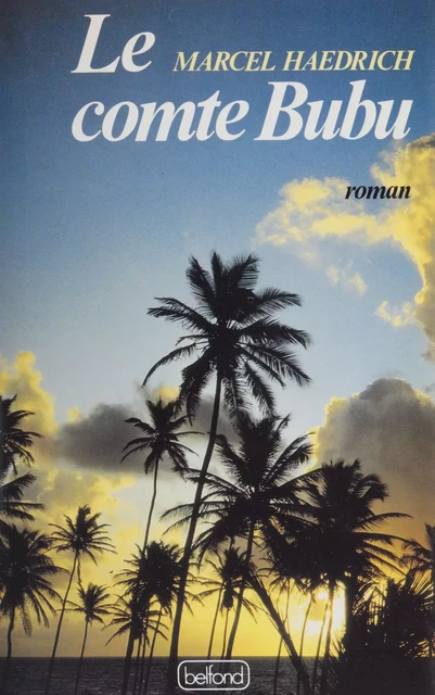 Le Comte Bubu - Marcel Haedrich - Belfond (réédition numérique FeniXX)