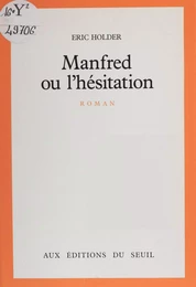 Manfred ou l'Hésitation