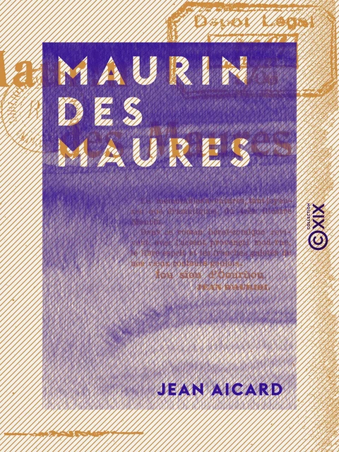 Maurin des Maures - Jean Aicard - Collection XIX